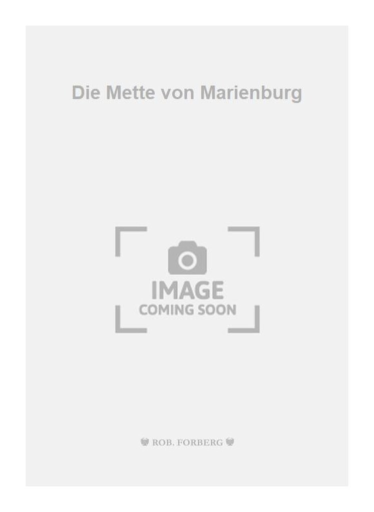 Die Mette von Marienburg